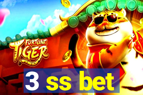 3 ss bet